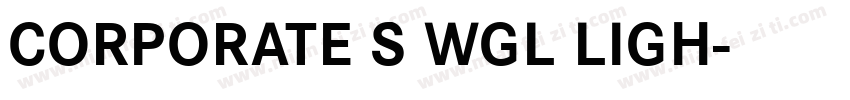 CORPORATE S WGL LIGH字体转换